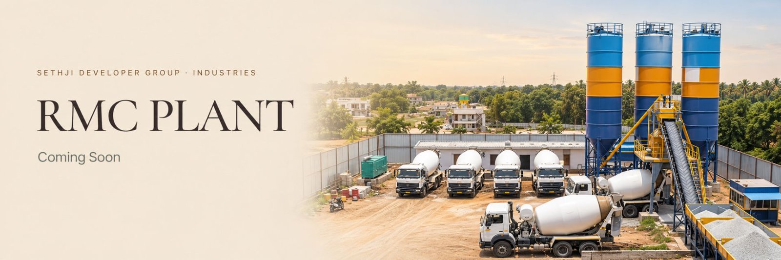 Sethji Developer Group Industries — RMC Plant Coming Soon